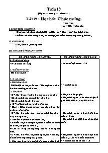 Giáo án lớp 4 môn Âm nhạc - Tuần 19:  Tiết 19 : Học hát Chúc mừng