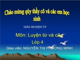 Giáo án lớp 4 Môn: Luyện từ và câu: Chủ ngữ trong câu kể Ai là gì