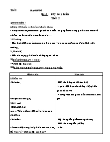 Giáo án lớp 4 môn Tập đọc: Đạo đức - Bài 3: Bày tỏ ý kiến (tiết 2)