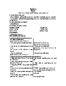 Giáo án lớp 4 Tuần 14 - Toán - Tiết 66: Chia một tổng cho một số