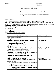 Giáo án lớp 4 Tuần 25 - Tiết 49 - Môn Luyện từ và câu: Chủ ngữ trong câu kể ai là gì
