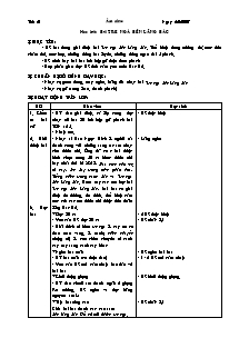 Giáo án lớp 5 môn Âm nhạc - Tiết 21: Học hát: Bài tre ngà bên lăng Bác (tiếp)