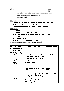 Giáo án lớp 5 môn Âm nhạc - Tiết 8: Ôn tập 2 bài hát : Reo vang bình minh , hãy giữ cho em bầu trời xanh. Nghe nhạc