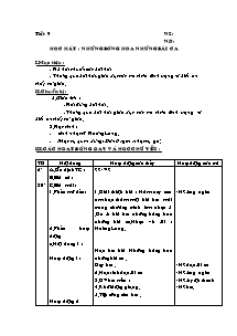 Giáo án lớp 5 môn Âm nhạc - Tiết 9: Học hát : Những bông hoa những bài ca (tiếp)