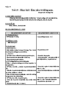 Giáo án lớp 5 môn Âm nhạc - Tuần 19:  Tiết 19 : Học hát Em yêu trường em