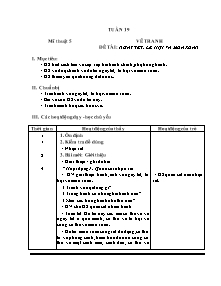 Giáo án lớp 5 môn Âm nhạc - Tuần 19 - Vẽ tranh Đề tài: Ngày tết, lễ hội và mùa xuân