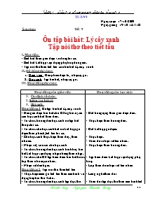 Giáo án lớp 5 môn Âm nhạc - Tuần 9:  Tiết 9: Ôn tập bài hát: Lý cây xanh - Tập nói thơ theo tiết tấu