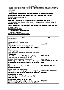 Giáo án lớp 5 môn Đạo đức - Tuần 15, 16: Bài 8: Hợp tác với những người xung quanh ( tiết 1)