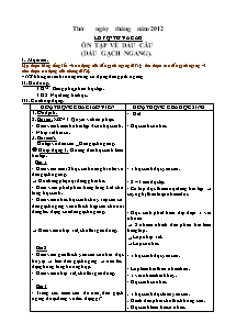 Giáo án lớp 5 Tuần 34 môn Luyện từ và câu: Ôn tập về dấu câu (dấu gạch ngang)