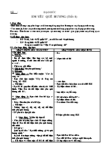 Giáo án lớp 5 Tuần học 19 môn Đạo đức: Em yêu quê hương (tiết 1)