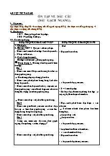 Giáo án lớp 5 Tuần thứ 34 môn Luyện từ và câu: Ôn tập về dấu câu (dấu gạch ngang)