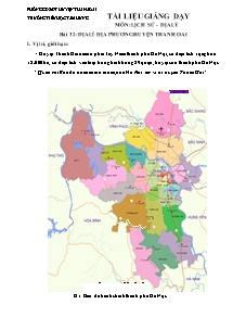 Tài liệu giảng dạy môn: Lịch sử - Địa lý - Bài 32: Địa lí địa phương huyện Thanh Oai