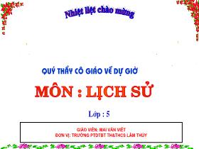 Bài giảng Lịch sử 5 - Xây dựng Nhà máy Thủy điện Hòa Bình