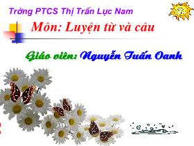 Giáo án Luyện từ và câu 5 - Tiết 47: Mở rộng vốn từ: Trật tự - An ninh